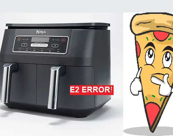 What Does E2 Mean on my Ninja Air Fryer? (CLEARLY EXPLAINED..!)